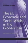 The EU Economic and Social Model in the Global Crisis : Interdisciplinary Perspectives - Book