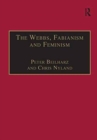 The Webbs, Fabianism and Feminism : Fabianism and the Political Economy of Everyday Life - Book