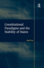 Constitutional Paradigms and the Stability of States - Book