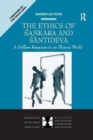 The Ethics of Sankara and Santideva : A Selfless Response to an Illusory World - Book
