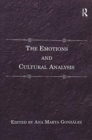 The Emotions and Cultural Analysis - Book