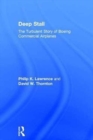 Deep Stall : The Turbulent Story of Boeing Commercial Airplanes - Book