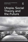 Utopia: Social Theory and the Future - Book