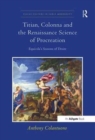 Titian, Colonna and the Renaissance Science of Procreation : Equicola's Seasons of Desire - Book
