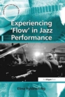 Experiencing 'Flow' in Jazz Performance - Book
