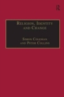 Religion, Identity and Change : Perspectives on Global Transformations - Book