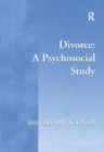 Divorce: A Psychosocial Study - Book