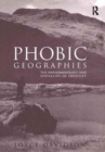 Phobic Geographies : The Phenomenology and Spatiality of Identity - Book