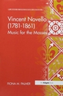 Vincent Novello (1781-1861) : Music for the Masses - Book