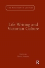 Life Writing and Victorian Culture - Book