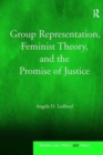 Group Representation, Feminist Theory, and the Promise of Justice - Book