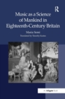 Music as a Science of Mankind in Eighteenth-Century Britain - Book