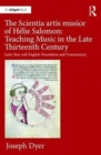 The Scientia artis musice of Helie Salomon: Teaching Music in the Late Thirteenth Century : Latin Text with English Translation and Commentary - Book