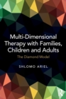 Multi-Dimensional Therapy with Families, Children and Adults : The Diamond Model - Book