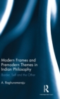 Modern Frames and Premodern Themes in Indian Philosophy : Border, Self and the Other - Book