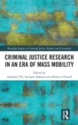 Criminal Justice Research in an Era of Mass Mobility - Book