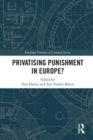 Privatising Punishment in Europe? - Book