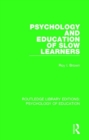 Psychology and Education of Slow Learners - Book