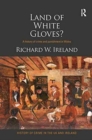 Land of White Gloves? : A history of crime and punishment in Wales - Book