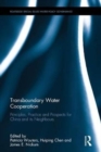 Transboundary Water Cooperation : Principles, Practice and Prospects for China and Its Neighbours - Book