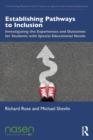 Establishing Pathways to Inclusion : Investigating the Experiences and Outcomes for Students with Special Educational Needs - Book