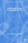 Gender and Civilian Victimization in War - Book