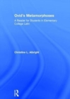 Ovid's Metamorphoses : A Reader for Students in Elementary College Latin - Book