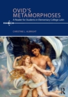 Ovid's Metamorphoses : A Reader for Students in Elementary College Latin - Book