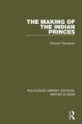 The Making of the Indian Princes - Book