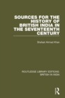 Sources for the History of British India in the Seventeenth Century - Book