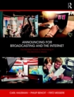 Announcing for Broadcasting and the Internet : The Modern Guide to Performing in the Electronic Media - Book