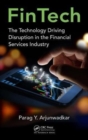 FinTech : The Technology Driving Disruption in the Financial Services Industry - Book
