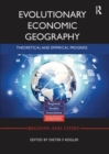 Evolutionary Economic Geography : Theoretical and Empirical Progress - Book