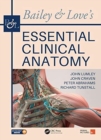 Bailey & Love's Essential Clinical Anatomy - Book