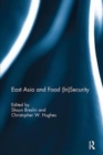 East Asia and Food (In)Security - Book