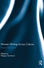 Women Writing Across Cultures : Present, past, future - Book