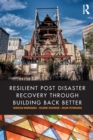 Resilient Post Disaster Recovery through Building Back Better - Book