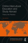 Online Intercultural Education and Study Abroad : Theory into Practice - Book
