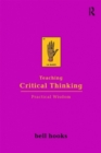Teaching Critical Thinking: Practical Wisdom - Book
