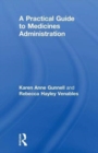 A Practical Guide to Medicine Administration - Book