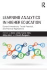 Learning Analytics in Higher Education : Current Innovations, Future Potential, and Practical Applications - Book