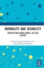 Normality and Disability : Intersections among Norms, Law, and Culture - Book
