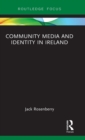 Community Media and Identity in Ireland - Book