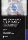The Stances of e-Government : Policies, Processes and Technologies - Book