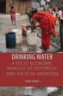 Drinking Water: A Socio-economic Analysis of Historical and Societal Variation - Book
