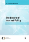 The Future of Internet Policy - Book