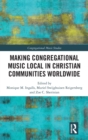 Making Congregational Music Local in Christian Communities Worldwide - Book