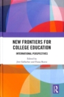 New Frontiers for College Education : International Perspectives - Book