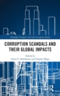 Corruption Scandals and their Global Impacts - Book