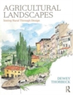 Agricultural Landscapes : Seeing Rural Through Design - Book